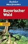 Baedeker Allianz Reisef�hrer Bayerischer Wald: mit gro�er Reisekarte