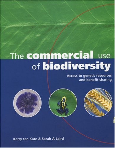 The Commercial Use of Biodiversity: Access to Genetic Resources and Benefit-sharing