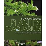 L'encyclop�die des plantes d'aquariumpar Peter Hiscock