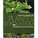 L'encyclop�die des plantes d'aquarium