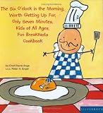 The Six Oclock Breakfasts Cookbook