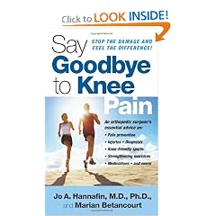 Say Goodbye to Knee Pain by Marian Betancourt and Jo Hannafin