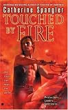 Touched by Fire (Sentinel, Book 2)