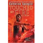 Touched by Fire (Sentinel, Book 2) by  Catherine Spangler