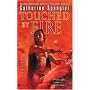 Touched by Fire (Berkley Sensation)