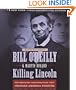 Killing Lincoln: The Shocking Assassination that Changed America Forever