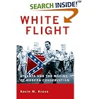 Click here to buy White Flight: Atlanta and the Making of Modern Conservatism (Politics and Society in... by  Kevin M. Kruse.