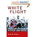 White Flight: Atlanta and the Making of Modern Conservatism (Politics and Society in Twentieth Century America) by Kevin Michael Kruse