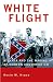 White Flight: Atlanta and the Making of Modern Conservatism (Politics and Society in Twentieth Century America)