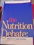 The Nutrition Debate: Sorting Out Some Answers