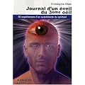 Journal d'un �veil du 3e oeil