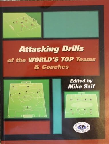 Attacking Drills of the World's Top Teams & Coaches