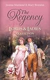The Unknown Wife: AND Rake's Reward (Regency Lords and Ladies Collection): AND Rake's Reward (Regency Lords and Ladies Collection)