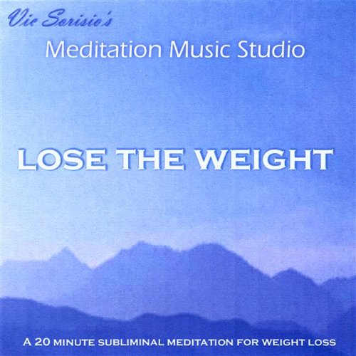 Lose the Weight (A 20 Minute Subliminal Meditation for Weight Lo