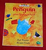 Penguin goes to playschool
