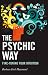 The Psychic Way: Fine-tuning Your Intuition by Barbara Ford-Hammond