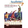 Alfred's Basic Adult Finger Aerobics: Exercises to Develop the Strength, Flexibility and Agility of Each Finger, Level 1