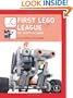 First LEGO League: The Unofficial Guide