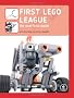 FIRST LEGO League: The Unofficial Guide