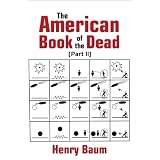 The American Book of the Dead Part II