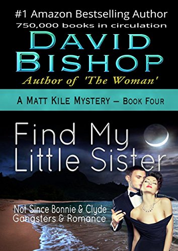 Find My Little Sister (A Matt Kile Mystery Book 4)
