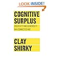 Cognitive Surplus: Creativity and Generosity in a Connected Age