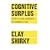 Cognitive Surplus: Creativity and Generosity in a Connected Age