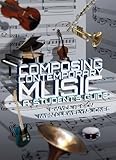 Composing contemporary music : a student's guide