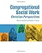 Congregational Social Work: Christian Perspectives