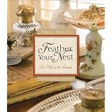 Nell Hill's Feather Your Nest: It's All in the Details ~ Mary Carol Garrity