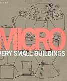 Micro: Very Small Buildings