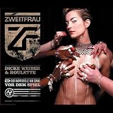 Dicke Weiber & Roulette