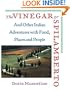 The Vinegar of Spilamberto: And Other Italian Adventures with Food, Places, and People