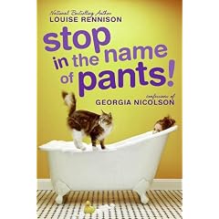 Stop in the Name of Pants! (Confessions of Georgia Nicolson)
