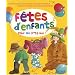 F�tes d'enfants : Organiser des f�tes pour les 3-12 ans