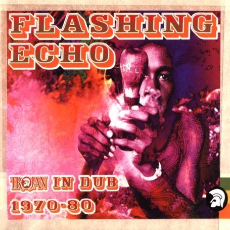 CD-Charts  Search : Flashing Echo: Trojan In Dub 1970-1980