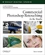 Commercial Photoshop Retouching: In the Studio