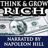 Think and Grow Rich - Narrated By Napoleon Hill