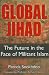 Global Jihad: The Future in the Face of Militant Islam