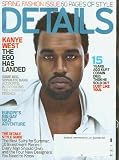 Details March 2009 Kanye West The Ego Has Landed (Spring Fashion Issue)