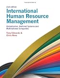International Human Resource Management: Multinational Companies in National, Regional and Global Context