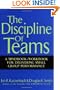 The Discipline of Teams: A Mindbook-Workbook for Delivering Small Group Performance