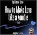 Price Comparison : How to Make Love Like a Zombie - Part I