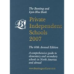 Private Independent Schools 2007: A Comprehensive Guide to Elementary and Secondary Schools in North America and Abroad (Private Independent Schools)