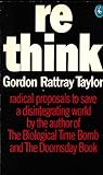 Rethink : radical proposals to save a disintegrating world