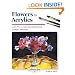 Flowers in Acrylics (Step by step leisure arts series)
