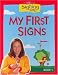 Signing Time! Board Book Vol. 1: My First Signs (Two Little Hands) (Signing Time! (Two Little Hands)) by Rachel de Azevedo Coleman; Emilie de Azevedo Brown
