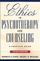 Ethics in Psychotherapy and Counseling: A Practical Guide