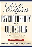 Ethics in Psychotherapy and Counseling: A Practical Guide