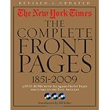 The New York Times:The Complete Front Pages 1851-2009 Updated Edition